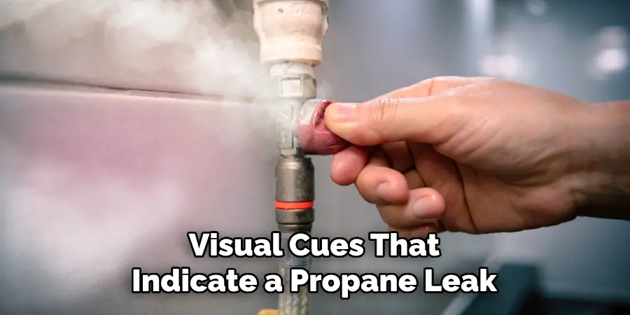 Visual Cues That Indicate a Propane Leak