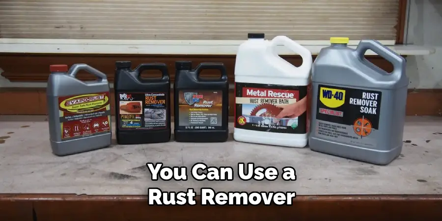 You Can Use a Rust Remover