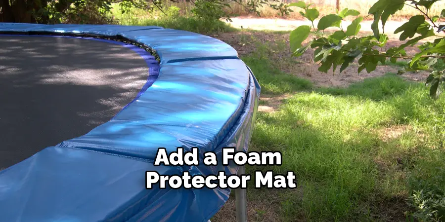 Add a Foam Protector Mat