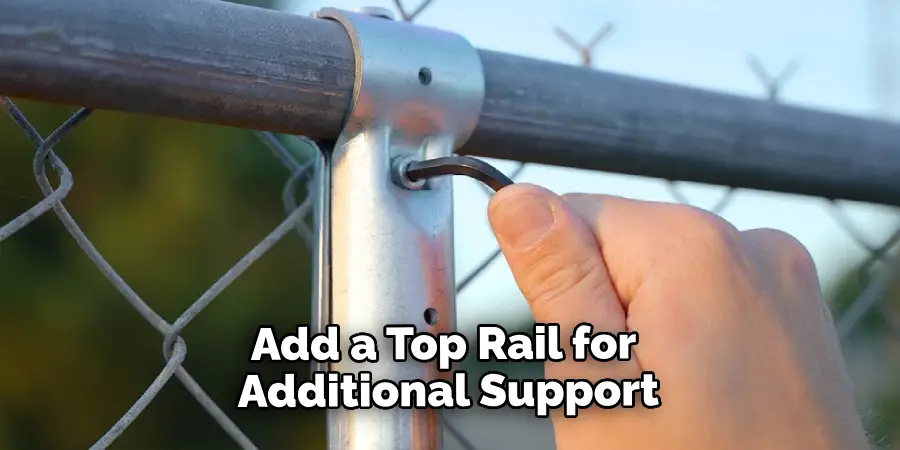 Add a Top Rail for Additional Support