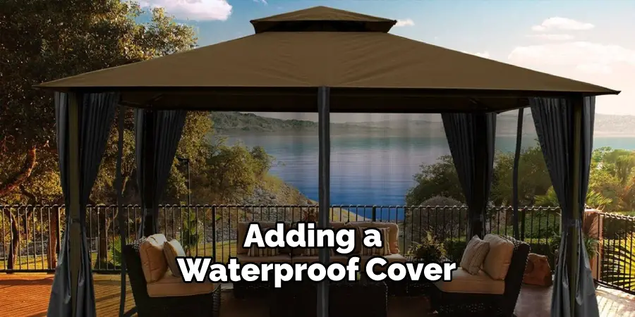 Adding a Waterproof Cover