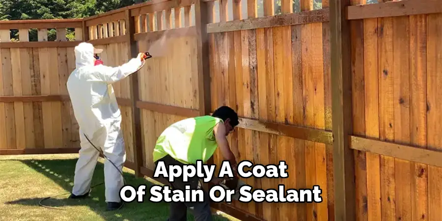Apply A Coat Of Stain Or Sealant