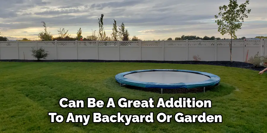 Can Be A Great Addition To Any Backyard Or Garden