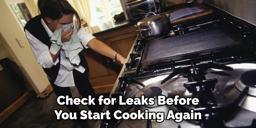 Check for Leaks Before You Start Cooking Again