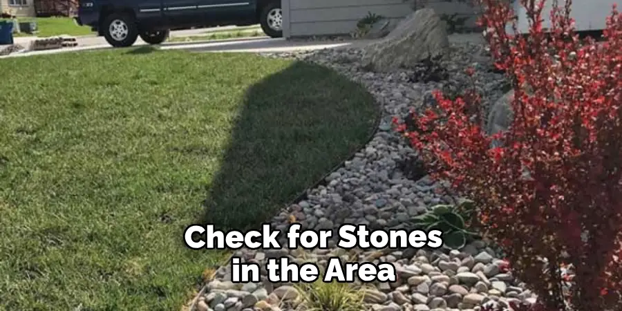  Check for Stones in the Area