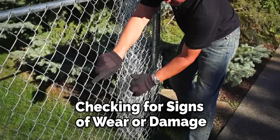 Checking Regularly for Signs of Wear or Damage