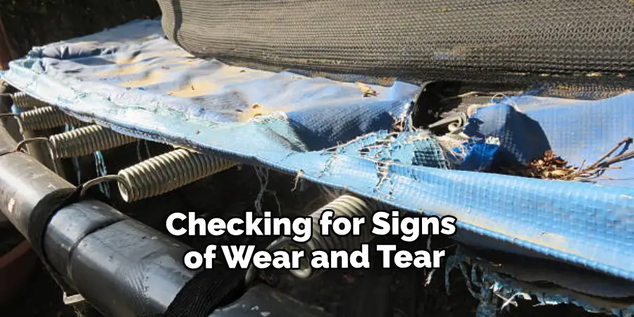 Checking for Signs of Wear and Tear