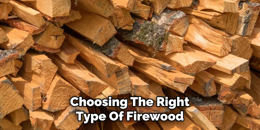 Choosing The Right Type Of Firewood