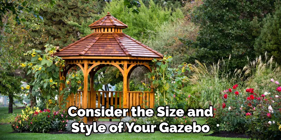 Consider the Size and Style of Your Gazebo