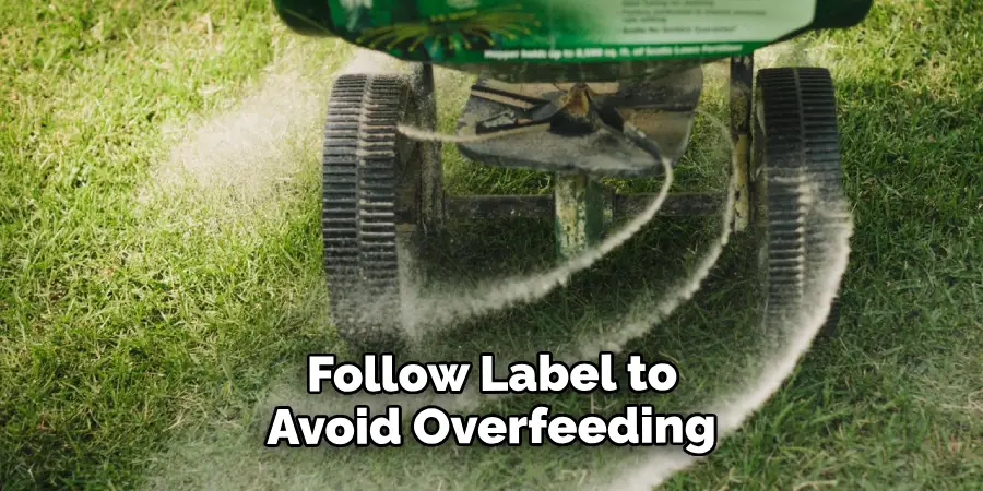  Follow Label to Avoid Overfeeding