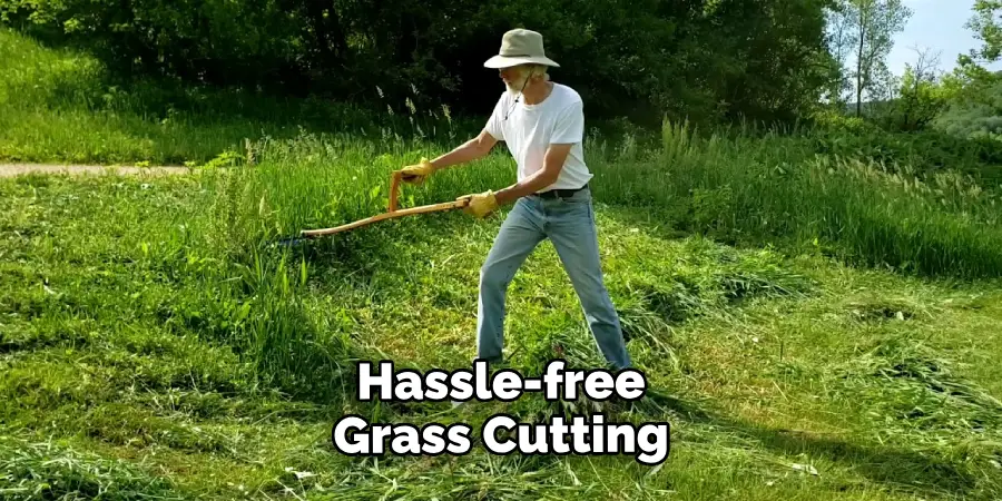 Hassle-free Grass Cutting 