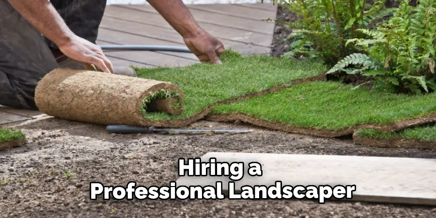 Hiring a Professional Landscaper