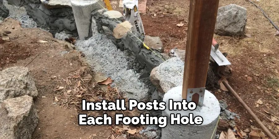 install post to each footing hole