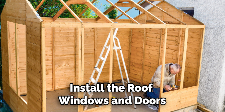 Install the Roof Windows and Doors