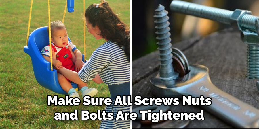 Make Sure All Screws, Nuts, and Bolts Are Tightened