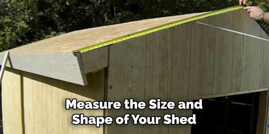 Measure the Size and Shape of Your Shed