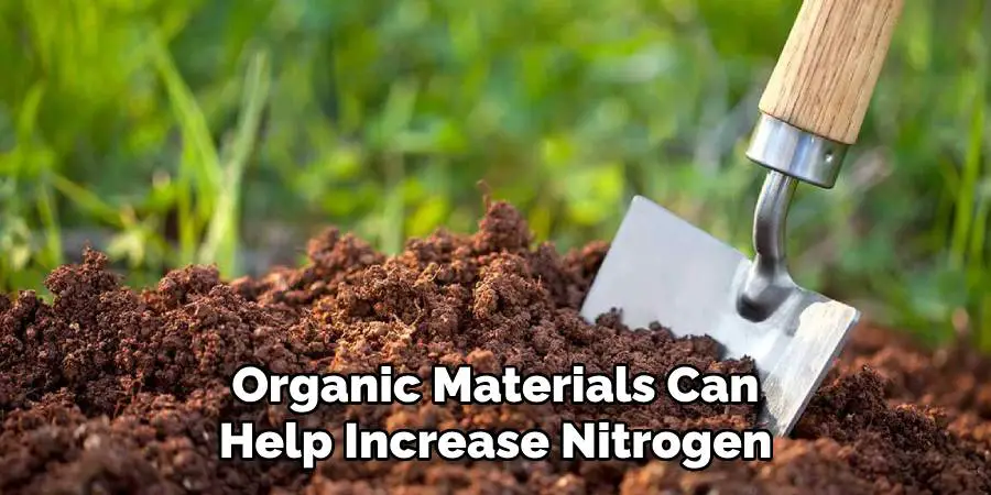 Organic Materials Can Help Increase Nitrogen