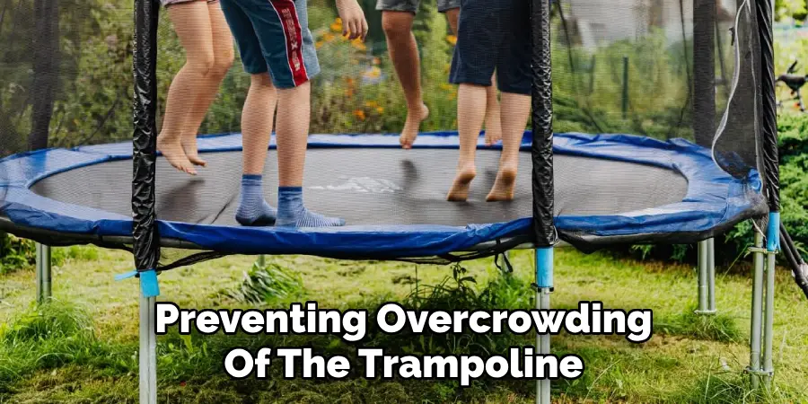 Preventing Overcrowding Of The Trampoline