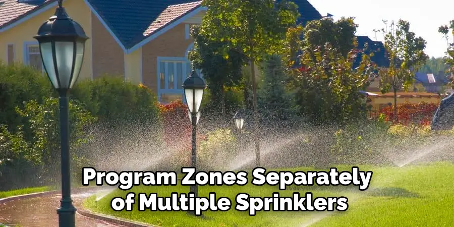 Program Each Zone Separately of Multiple Sprinkler
