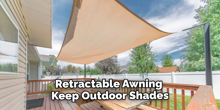 Retractable Awning a Way Keep Outdoor Shades