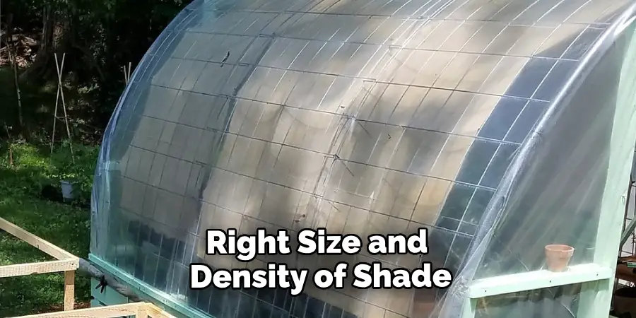 Right Size and Density of Shade