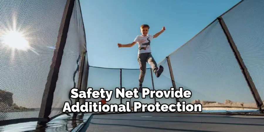 Safety Net Provide Additional Protection