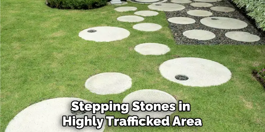 Stepping Stones in Highly Trafficked Areas
