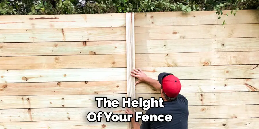 The Height Of Your Fence