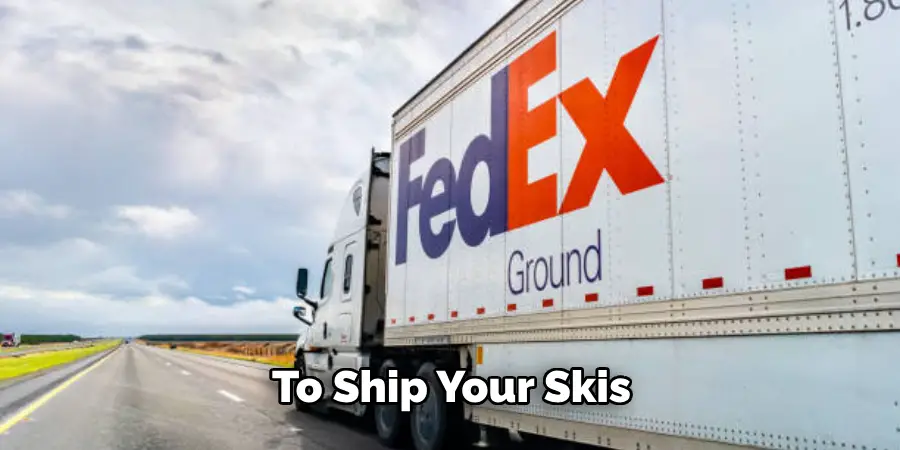 To Ship Your Skis
