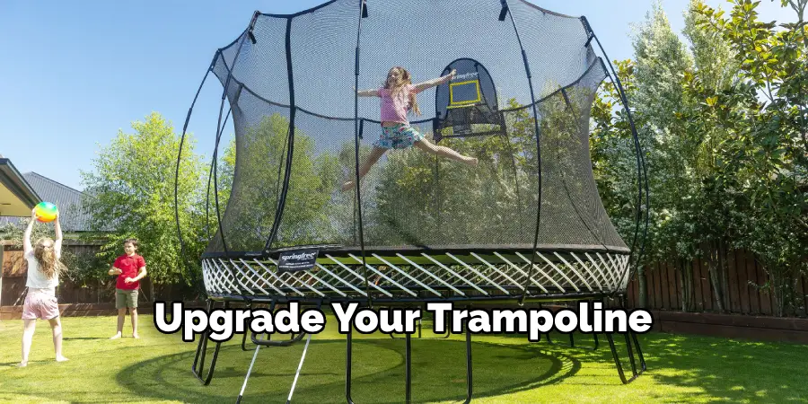 Upgrade Your Trampoline
