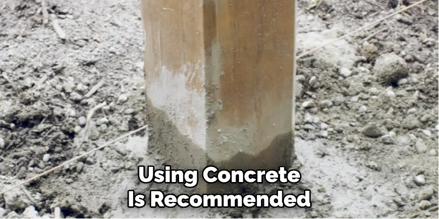 Using Concrete Is Recommended