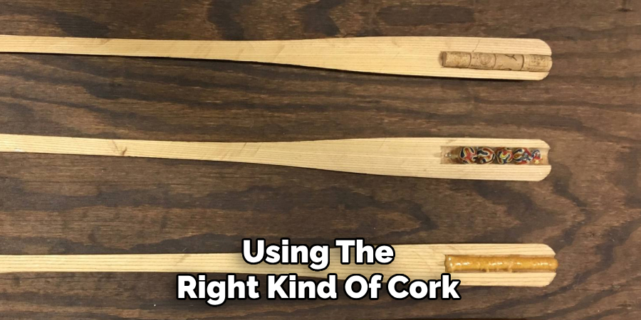 Using The Right Kind Of Cork