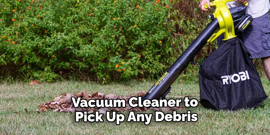 Vacuum Cleaner to Pick Up Any Debris