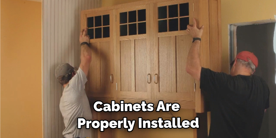 Cabinets Are Properly Installed