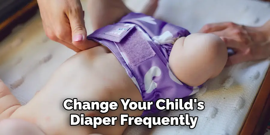 Change Your Child's Diaper Frequently