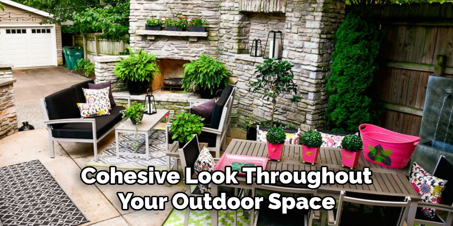 Cohesive Look Throughout Your Outdoor Space