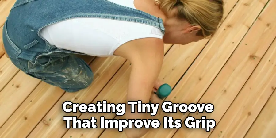 Creating Tiny Grooves That Improve Its Grip