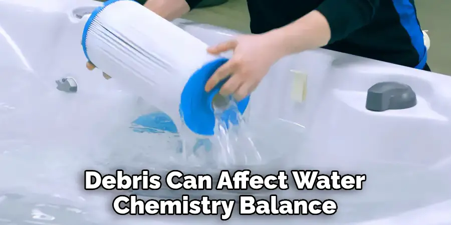 Debris Can Affect Water Chemistry Balance