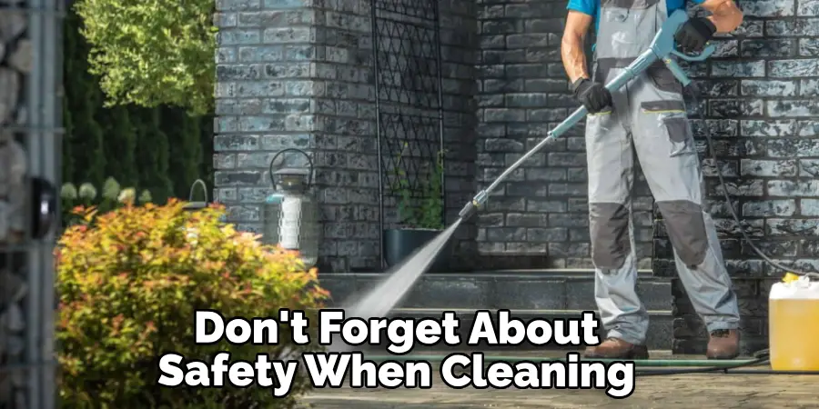 Don't Forget About Safety When Cleaning