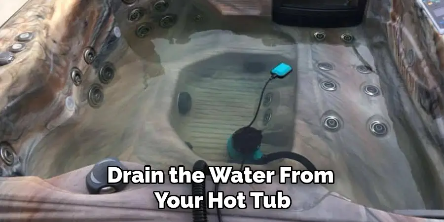 Drain the Water From Your Hot Tub