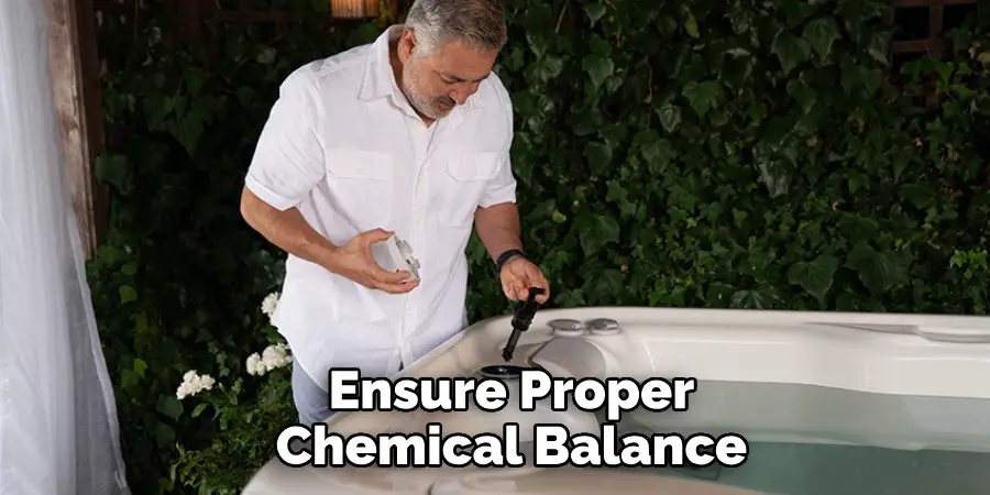 Ensure Proper Chemical Balance