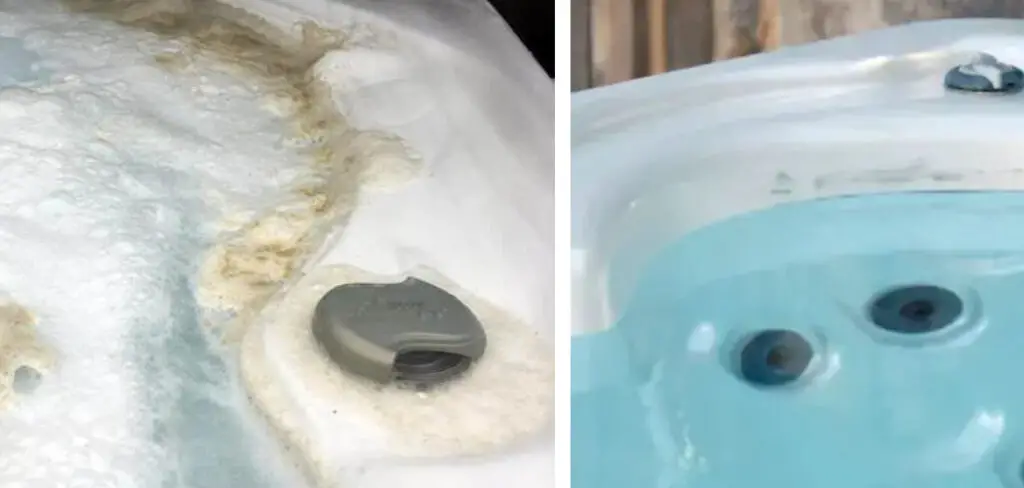 How to Get Rid of Scum in Hot Tub