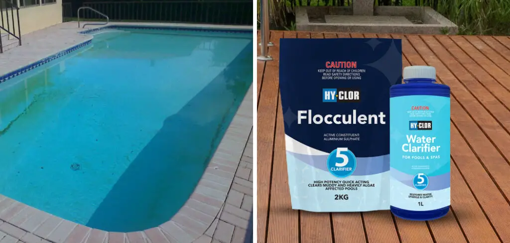 How to Use Flocculant in Pool