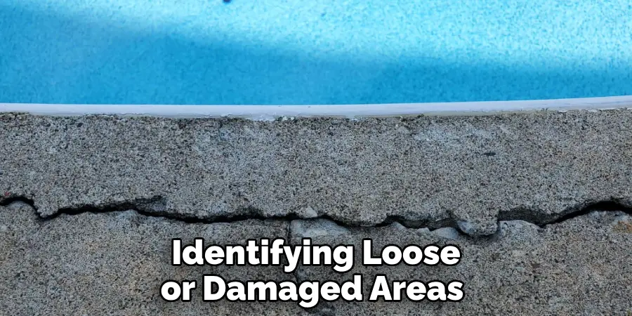 Identifying Loose or Damaged Areas 