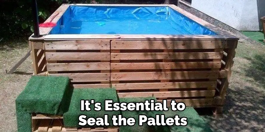 It's Essential to Seal the Pallets