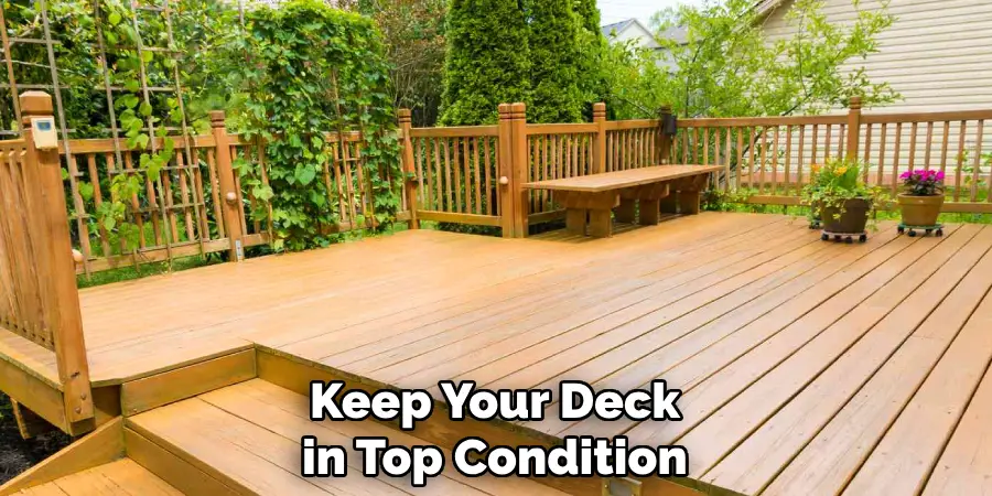 Keep Your Deck in Top Condition