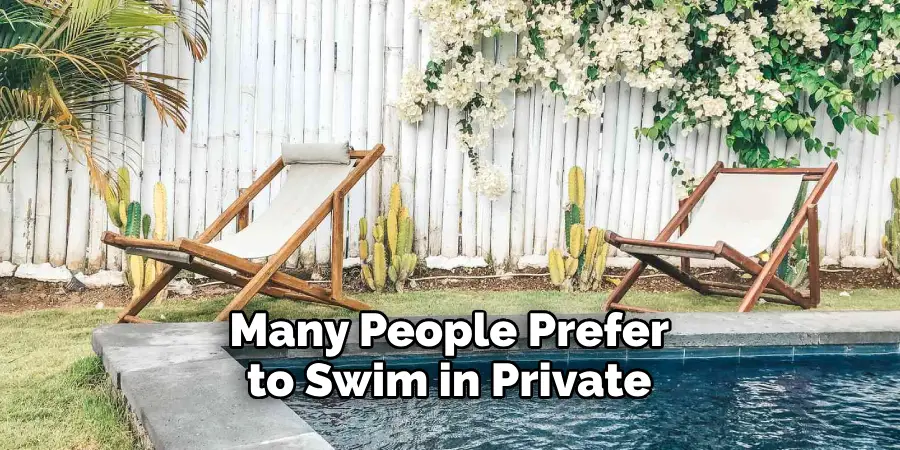 Many People Prefer to Swim in Private