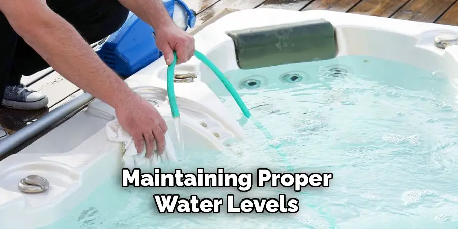 Maintaining Proper Water Levels 