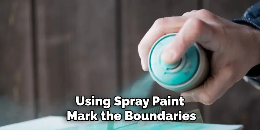 Using Spray Paint Mark the Boundaries