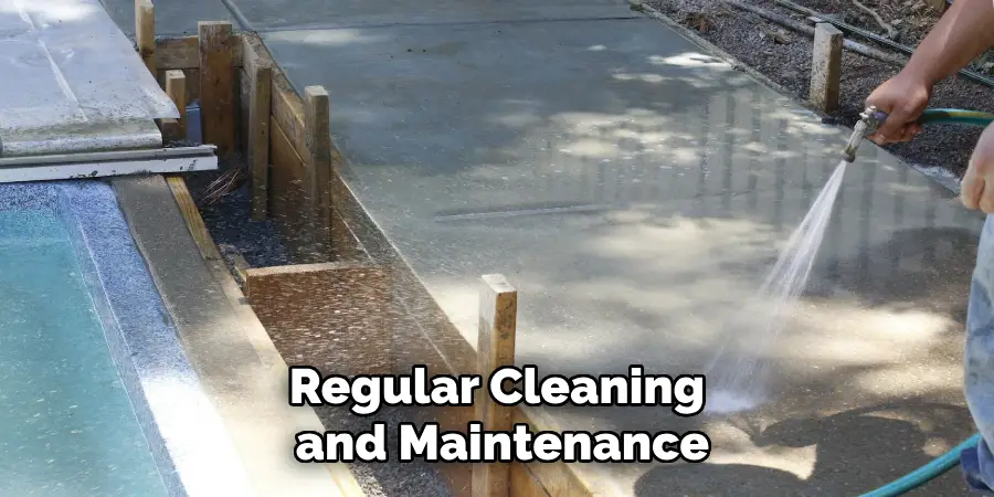 Regular Cleaning and Maintenance